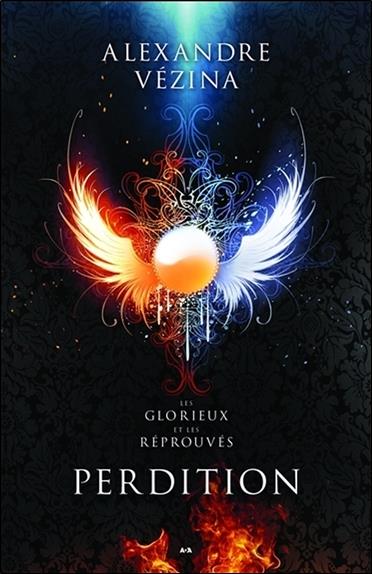 Perdition - Les Glorieux et les Réprouvés T1