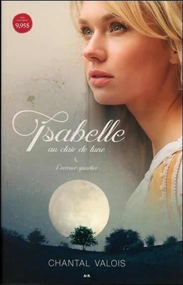 Isabelle au clair de lune - Premier quartier T1