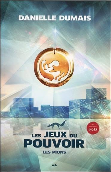 Les jeux du pouvoir T1 - Les pions