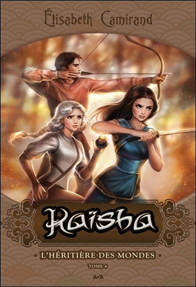 Kaïsha - L'héritière des mondes Tome 4
