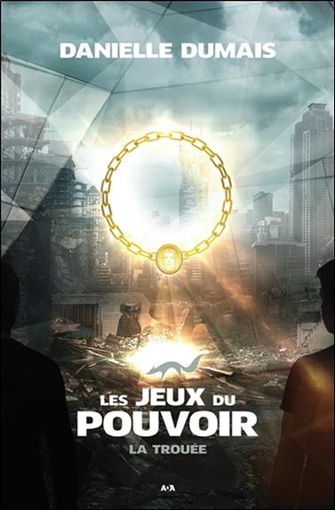 Les jeux du pouvoir - La trouée Tome 3