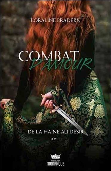 Combat d'amour - De la haine au désir Tome 1