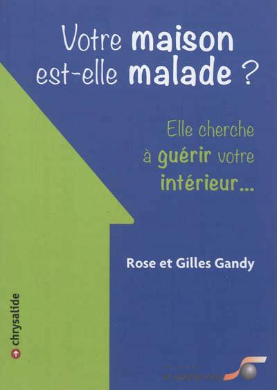 Votre maison est-elle malade ?