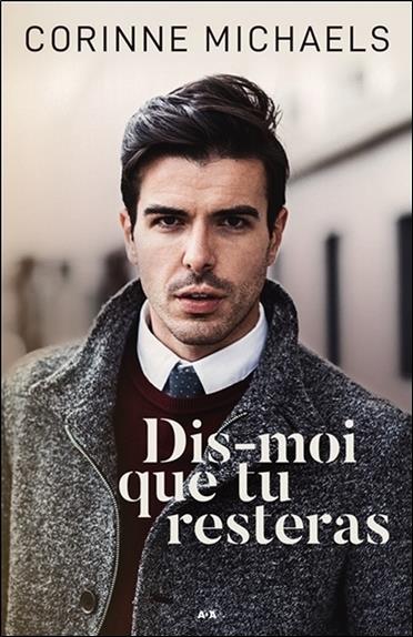 Dis-moi que tu resteras Tome 1 - Dis-moi