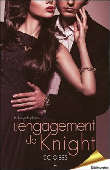 L'engagement de Knight Tome 3 - Prolongez le plaisir...