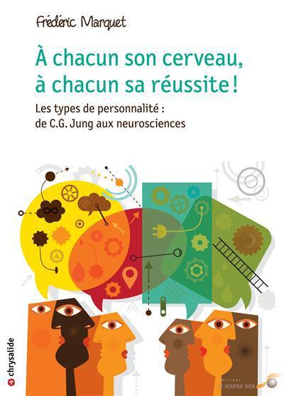[épuisé] A chacun son cerveau, à chacun sa réussite !