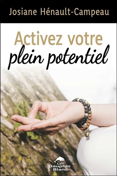 Activez votre plein potentiel