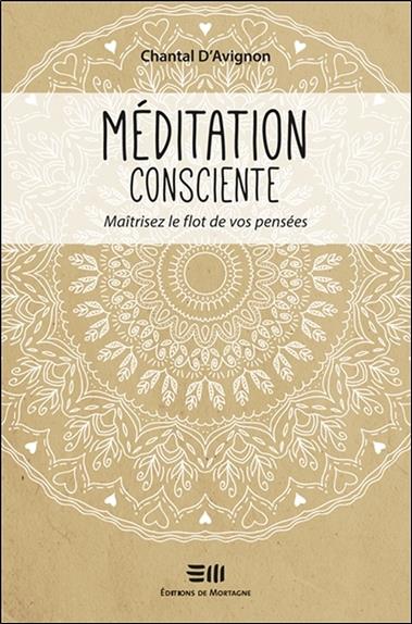 [9782897920548] Méditation consciente - Maîtrisez le flot de vos pensées