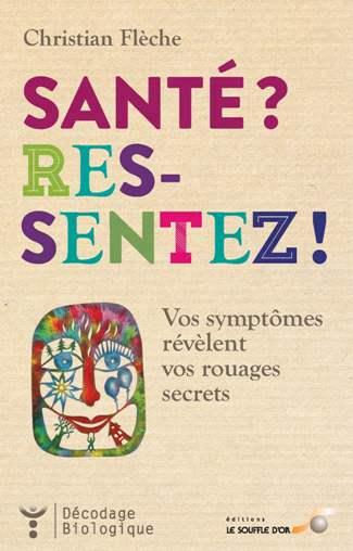 [épuisé] Santé ? Ressentez !