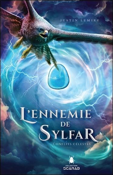 L'ennemie de Sylfar - Conflits célestes Tome 3