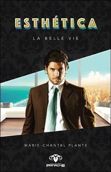 Esthética - La belle vie Tome 2