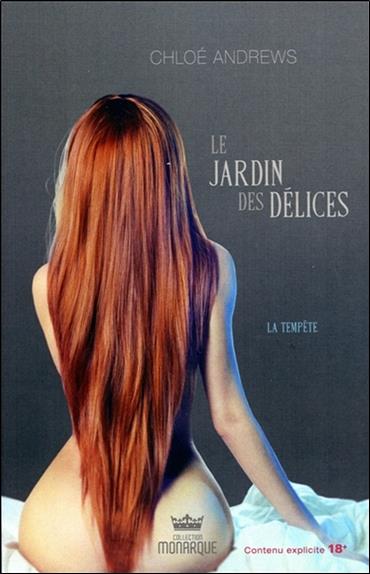 Le jardin des délices - La tempête Tome 2