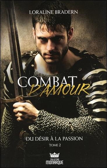 Combat d'amour - Du désir à la passion Tome 2