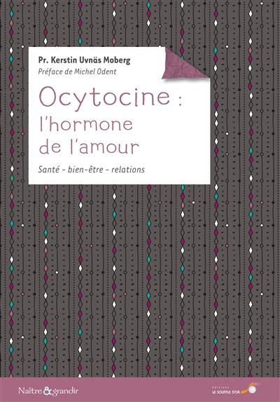 [9782840585404] [épuisé] Ocytocine : l'hormone de l'amour