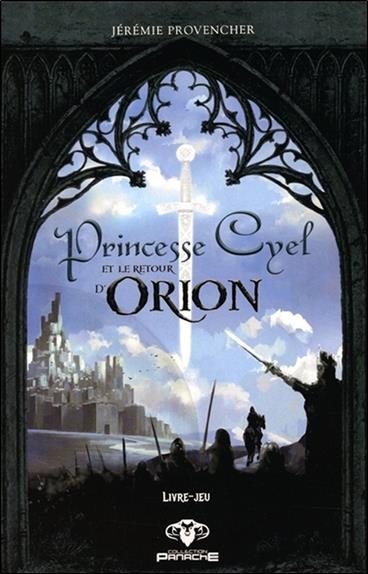 [épuisé] Princesse Cyel et le retour d'Orion