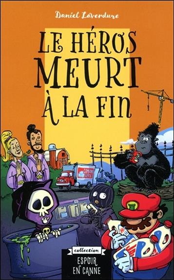 Le héros meurt à la fin