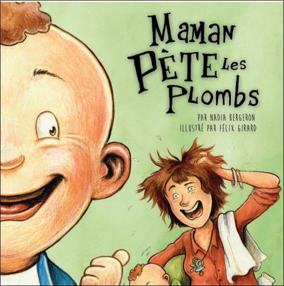 [épuisé] Maman pète les plombs - Papa est dans la lune - 1 livre, 2 histoires