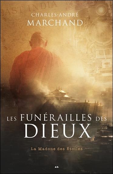 Les funérailles des Dieux Tome 2 - La Madone des étoiles
