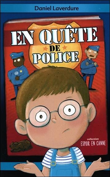 [épuisé] En quête de police