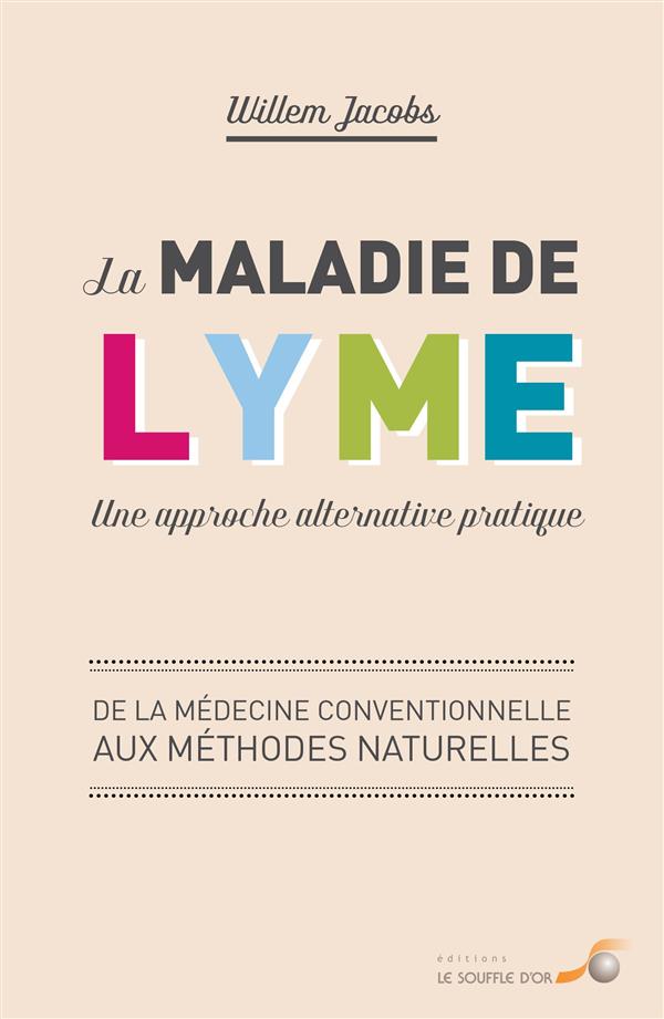 [épuisé] La maladie de Lyme : une approche alternative pratique