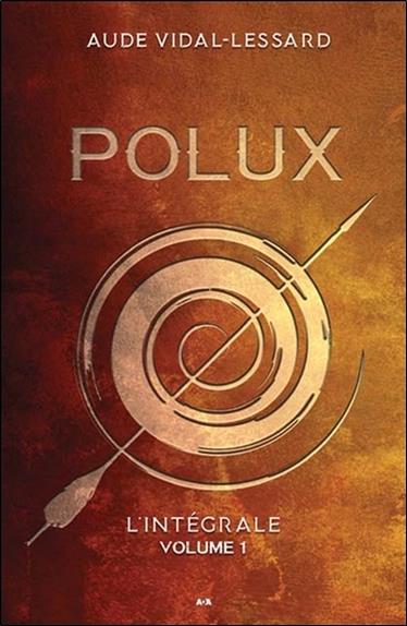 Polux - L'intégrale Tome 1