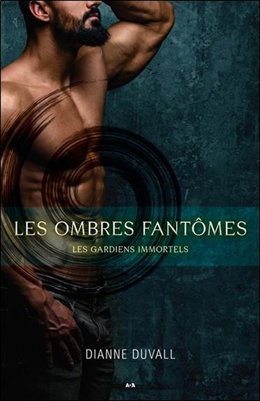 [9782898036859] [épuisé] Les ombres fantômes Tome 3 - Les gardiens immortels