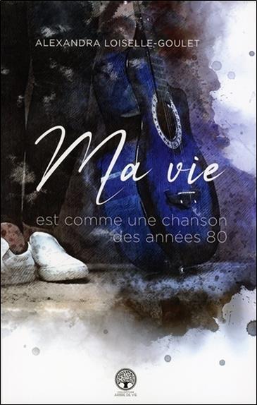 Ma vie est comme une chanson des années 80