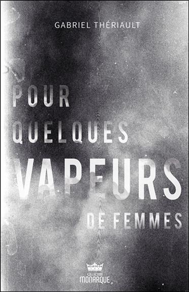 Pour quelques vapeurs de femmes