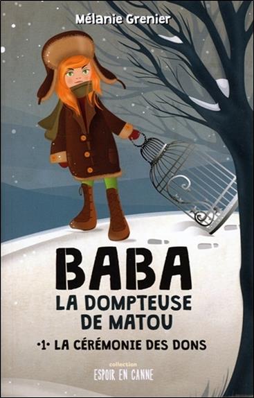 Baba la dompteuse de matou - La cérémonie des dons Tome 1