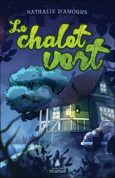 [épuisé] Le chalet vert