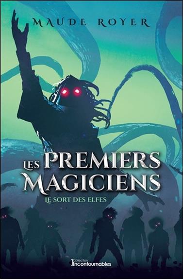 [épuisé] Les premiers magiciens - Le sort des elfes Tome 2