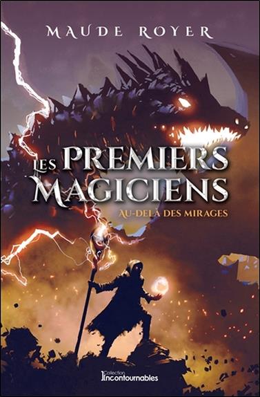 Les premiers magiciens - Au-delà des mirages Tome 5