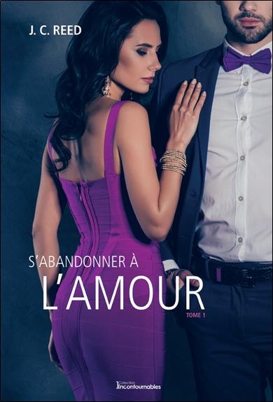 S'abandonner à l'amour Tome 1