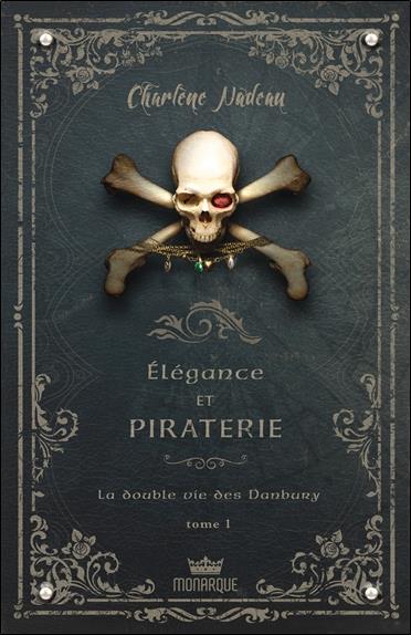 Elégance et piraterie Tome 1