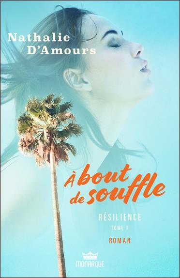 A bout de souffle - Résilience Tome 1