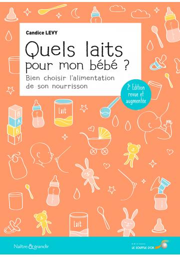 [épuisé] Quels laits pour mon bébé ? 2ème édition