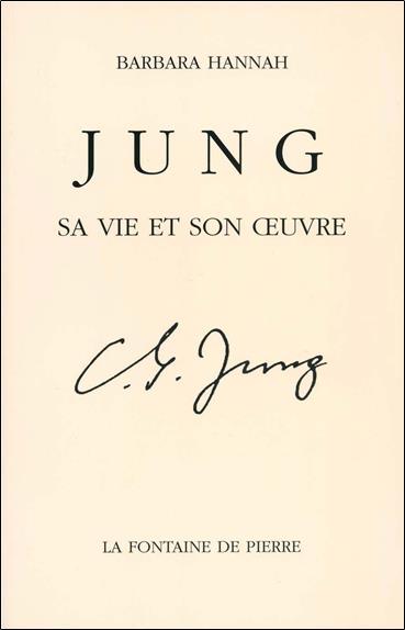 Jung - Sa vie et son oeuvre