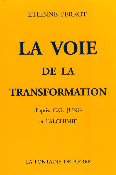 La voie de la transformation d'après C.G. Jung et l'alchimie
