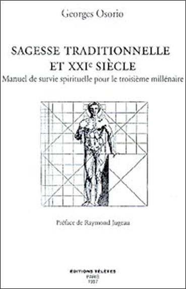 Sagesse traditionnelle et XXI° s.