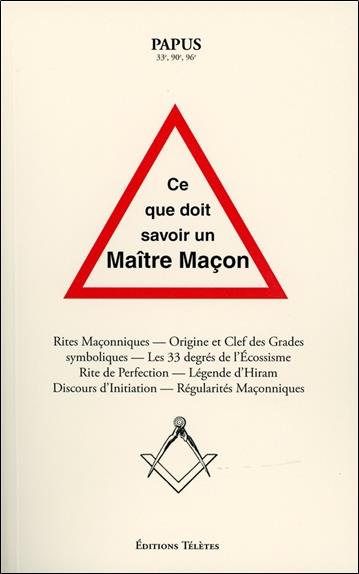 Ce que doit savoir un Maître Maçon