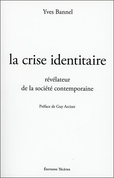 [9782906031913] La crise identitaire, révélateur de la société contemporaine