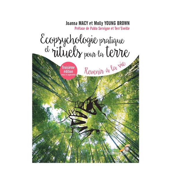 Ecopsychologie pratique et rituels pour la Terre (Nouvelle édition)