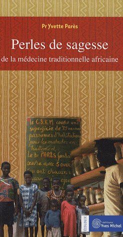 [épuisé] Perles de sagesse de la médecine traditionnelle africaine