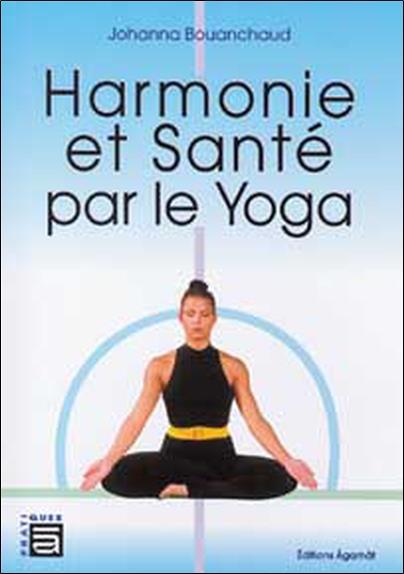 [9782911166150] Harmonie et santé par le yoga