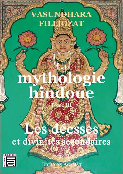 [9782911166372] La mythologie hindoue Tome 3 - Les déesses et divinités secondaires