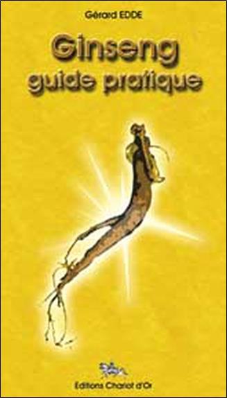 Ginseng. guide pratique