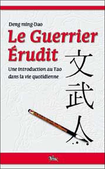 Guerrier érudit - Tao dans vie quotidienne