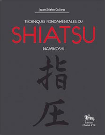 Techniques fondamentales du shiatsu Namikoshi