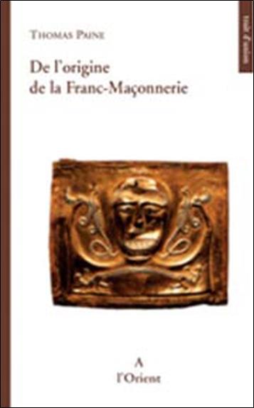 [9782912591418] De l'origine de la Franc-Maçonnerie