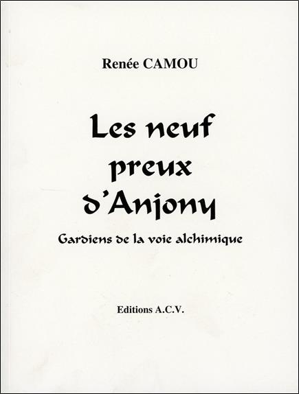 Les neuf preux d'Anjony - Gardiens de la voie alchimique
